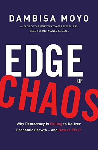 Edge of Chaos by Dambisa Moyo