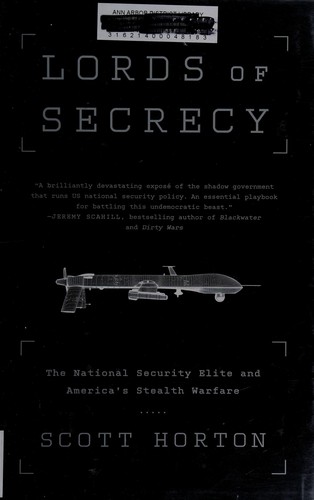Lords of Secrecy by Scott Horton