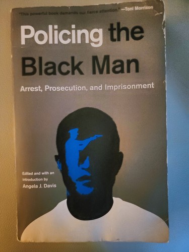 Policing the Black Man by Angela J. Davis