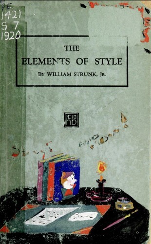 The Elements of Style by William Strunk Jr. & E. B. White
